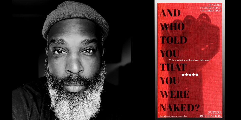 Photo Credit: Sonarcheology Studios. Cover Art: “And Who Told You That You Were Naked?” by Ricardo iamuuri Robinson.